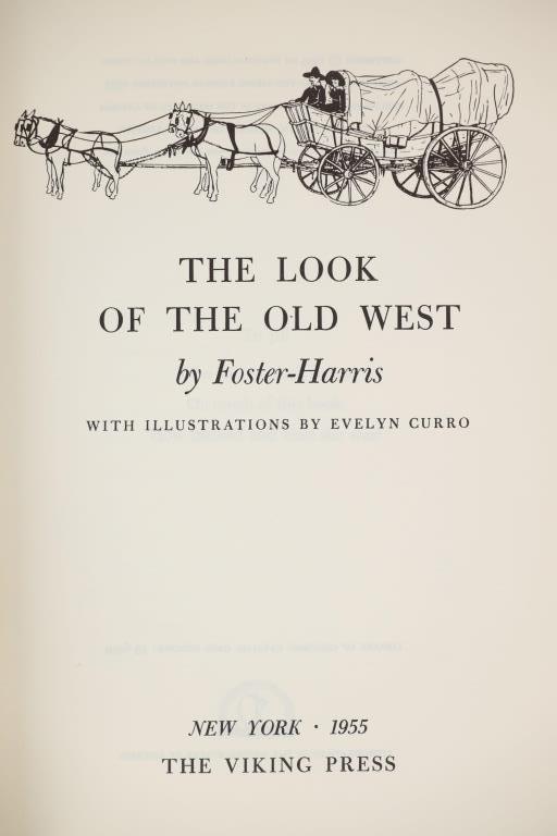 "The Look of the Old West" Foster-Harris 1st Ed