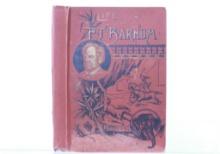 1891 1st Ed. "Life of P.T. Barnum" By Joel Benton