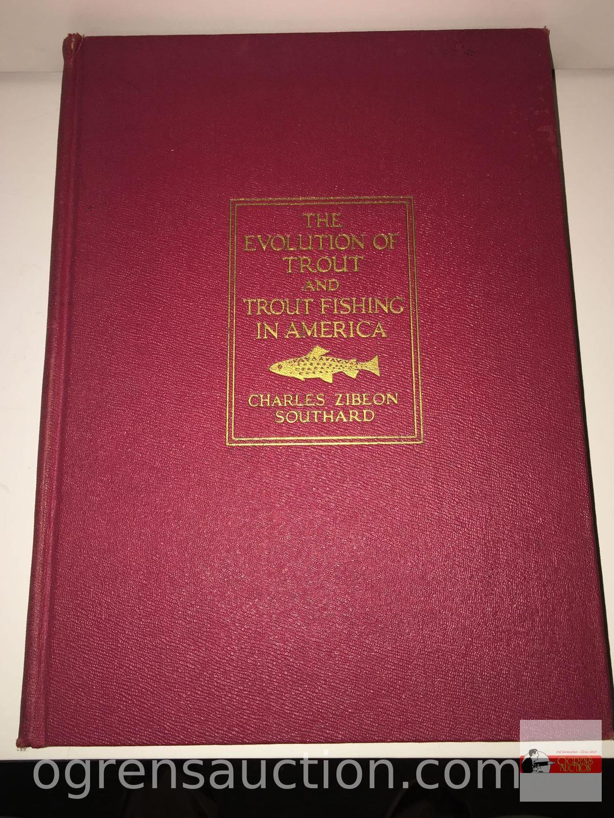 Books - Fishing - 1928 The Evolution of Trout, Trout Fishing in America by Charles Zibeon Southard