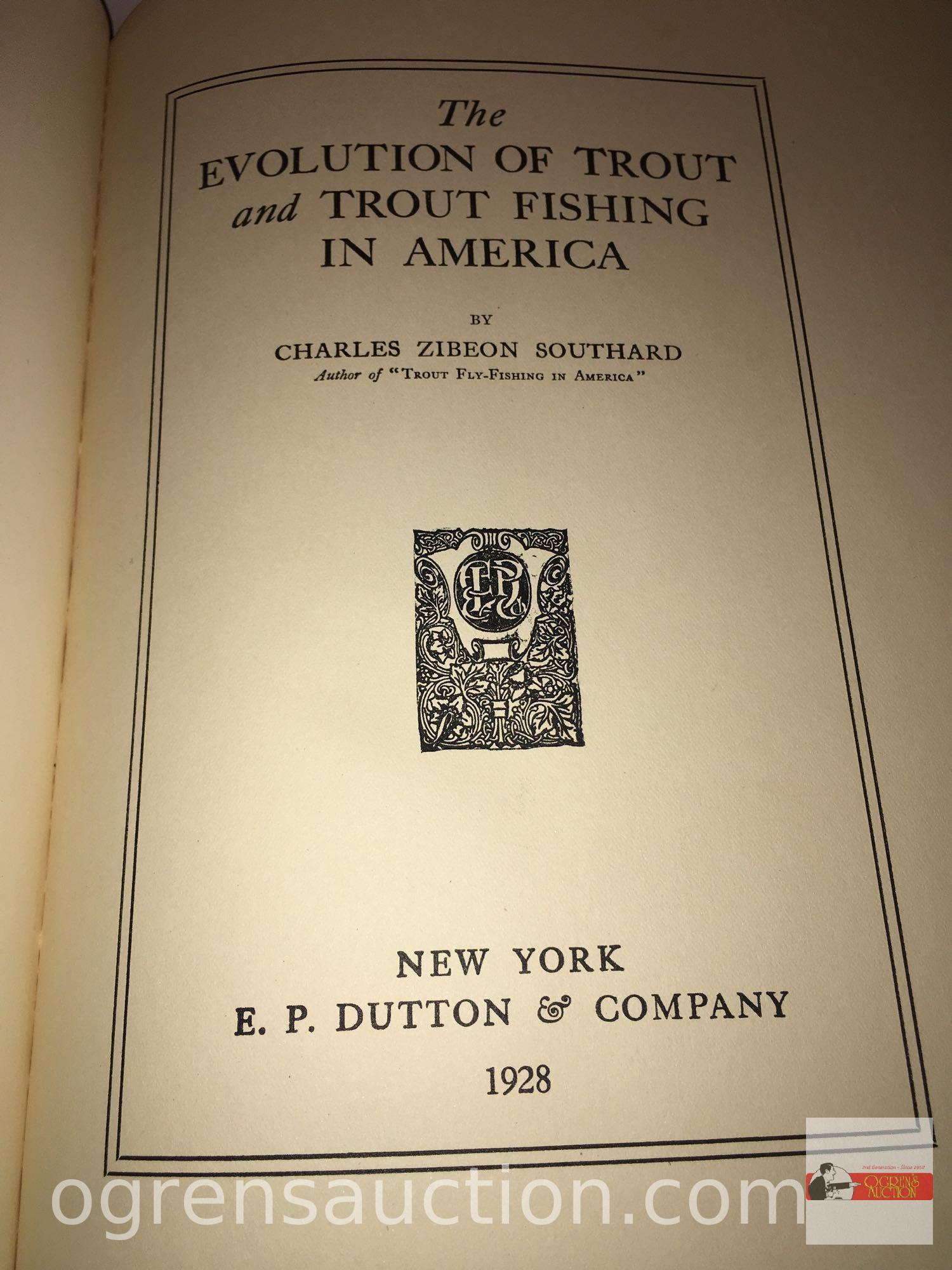 Books - Fishing - 1928 The Evolution of Trout, Trout Fishing in America by Charles Zibeon Southard