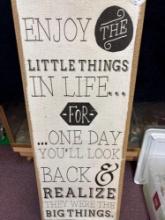 enjoy the little things in life sign