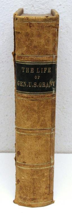 'The Life of General Ulysses S. Grant, General United States Army' by Henry C. Deming, First Edition