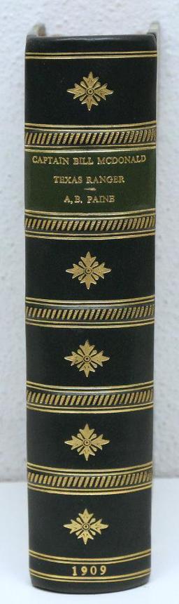 'Captain Bill McDonald Texas Ranger' A Story of Frontier Reform by Albert Bigelow Paine, First