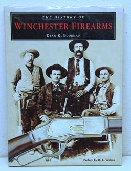The History of Winchester Firearms Book by Dean K. Boorman, Preface by R.L. Wilson...