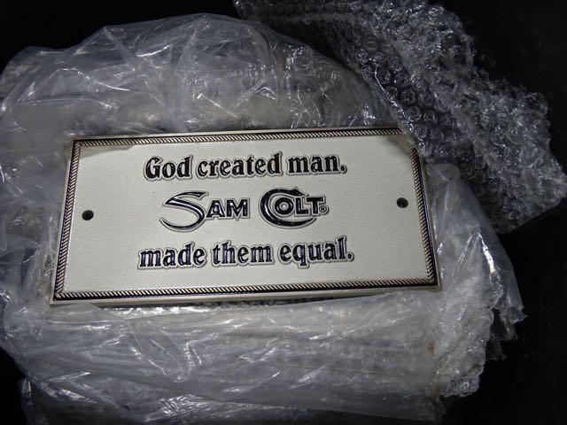 BUCKET W/GOD CREATED MAN SAM COLT MADE THEM EQUAL PLATES