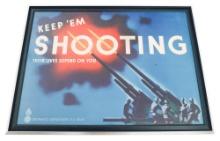 WWII US ARMY "KEEP 'EM SHOOTING" HOMEFRONT POSTER