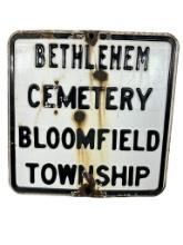 Vintage Bethlehem Cemetery Bloomfield Township Sign