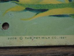 1927 DATED "PET MILK" ADVERTISING SIGN-VERY NICE...LOOKS NEVER USED