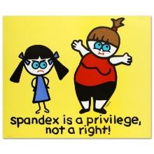 Spandex Is a Privilege Not a Right by Goldman Todd