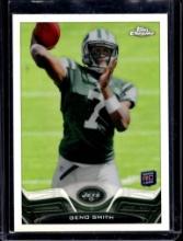 GENO SMITH 2013 TOPPS CHROME REFRACTOR ROOKIE CARD