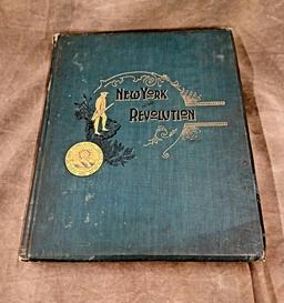 New York in the Revolution as Colony and State By James A. Robert 1897 First Edition