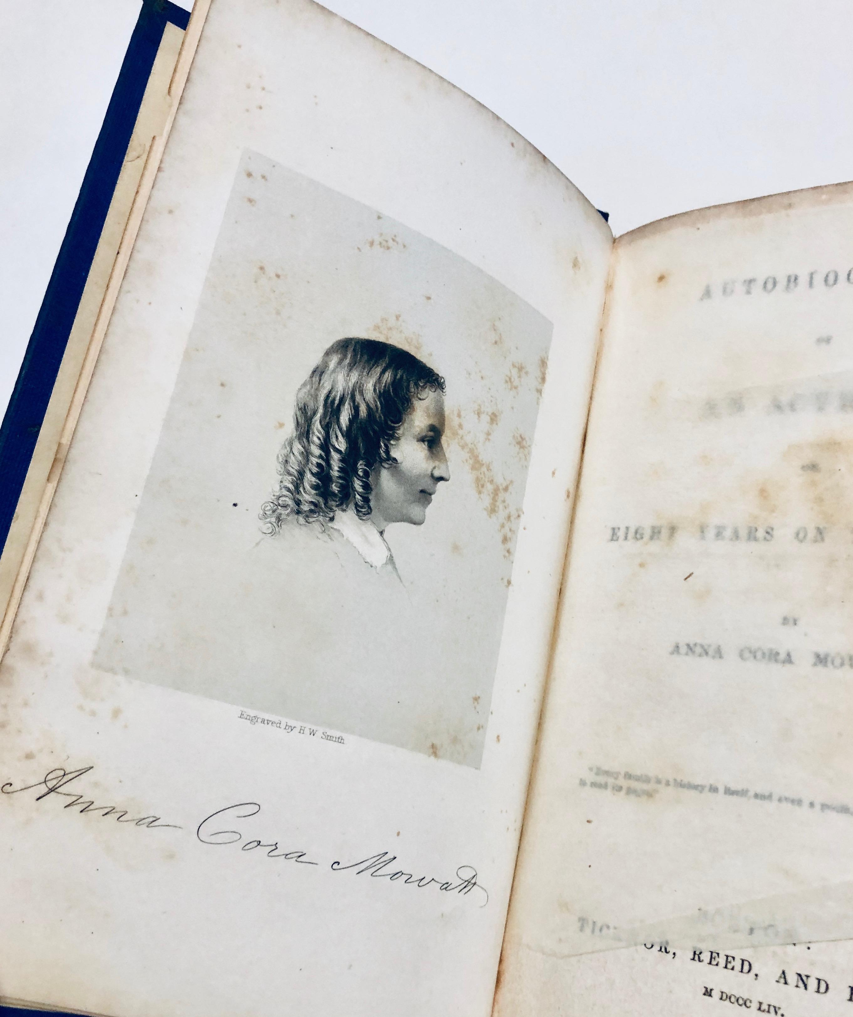 Autobiography of an Actress;: Or Eight years on the Stage by Anna Cora Mowatt (1854)