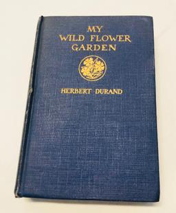 My Wild Flower Garden by Herbert Durand (1927) Illustrated