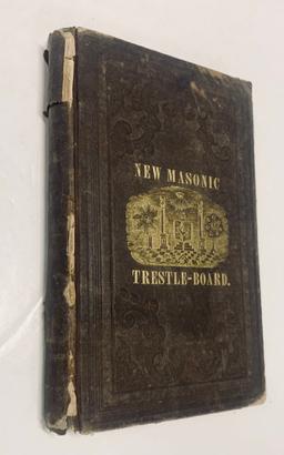 RARE The New MASONIC Trestle-Board, Lectures As Practiced In The Lodges, Chapters (1850)