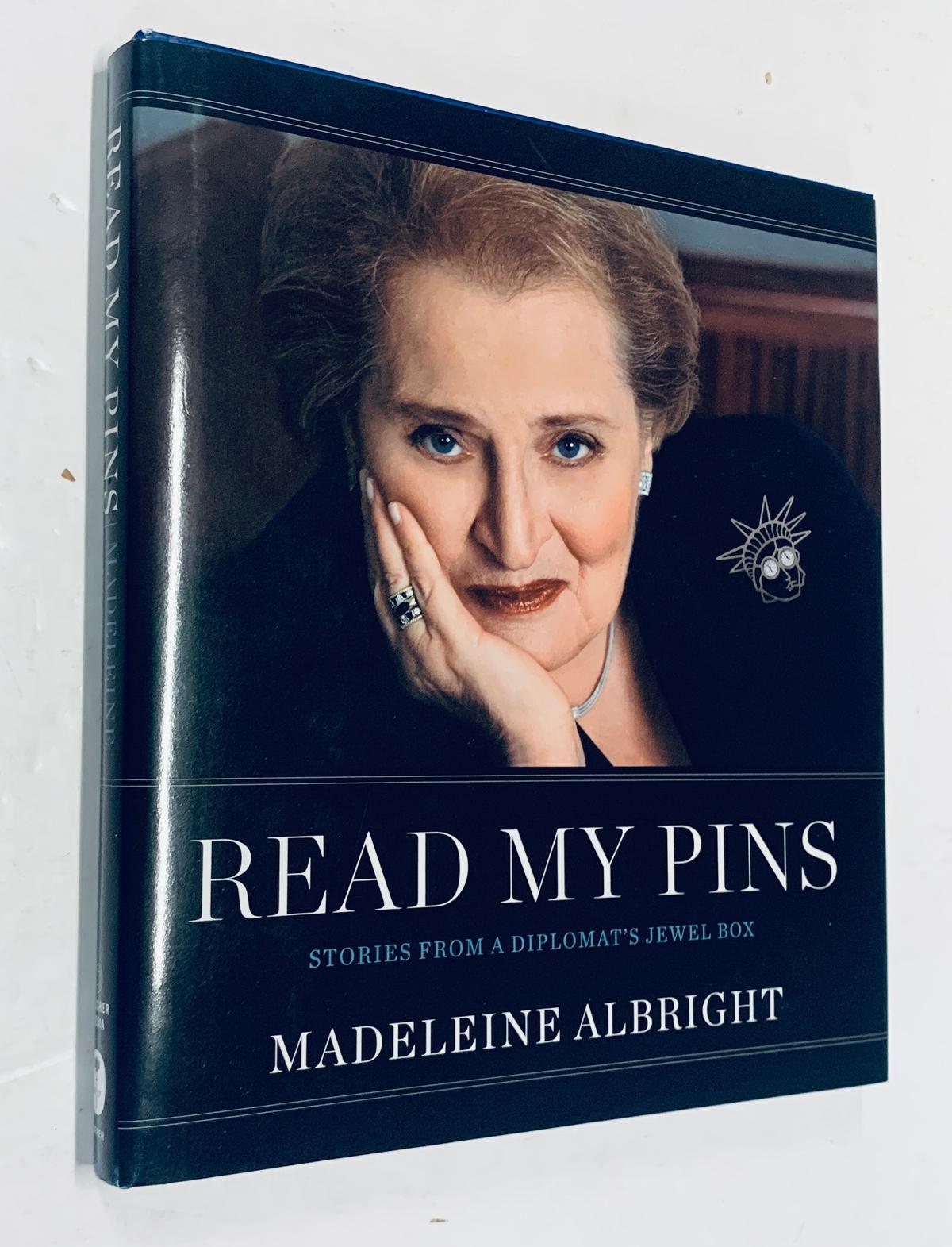 SIGNED Read My Pins by MADELEINE ALBRIGHT