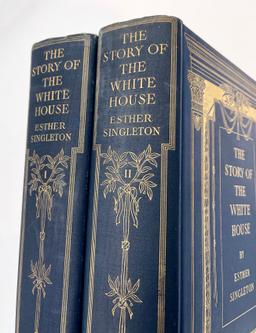 The Story of the White House (1907) by Edith Singleton -  Two Volume Set