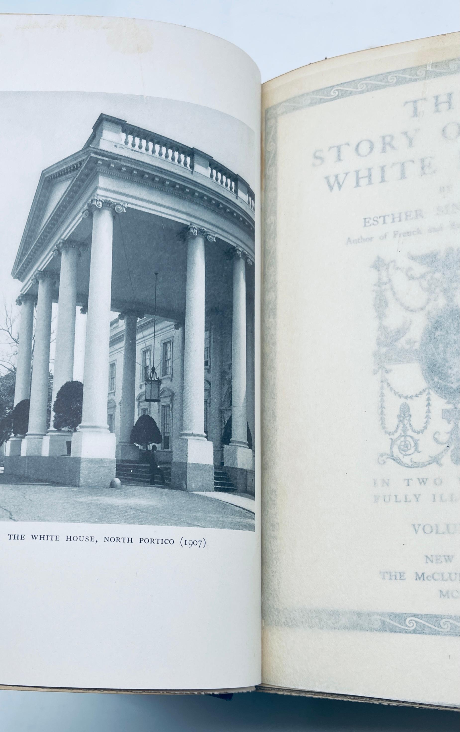The Story of the White House (1907) by Edith Singleton -  Two Volume Set