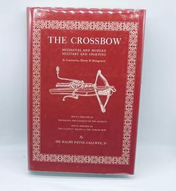 THE CROSSBOW: Mediaeval and Modern Military and Sporting (1990)