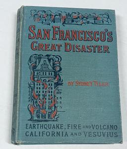 San Francisco's Great Disaster a Full Account of the Recent Terrible Destruction of Life (1906)