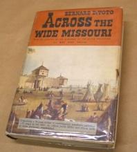 Across the Wide Missouri by Bernard DeVoto