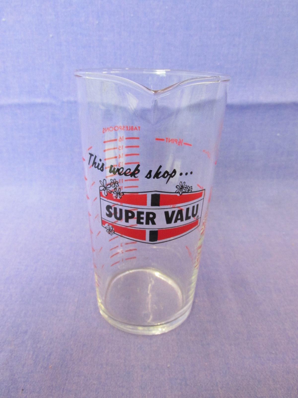 Vintage Measuring Tumbler “This week shop Super Valu”  5 1/4” tall – Holds 1 cup