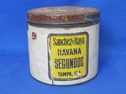 Round Cigar Tin with Paper Label “Sanchez & Haya Co. Tampa, Fla.”  4 3/4” tall – 5 1/4” in diameter