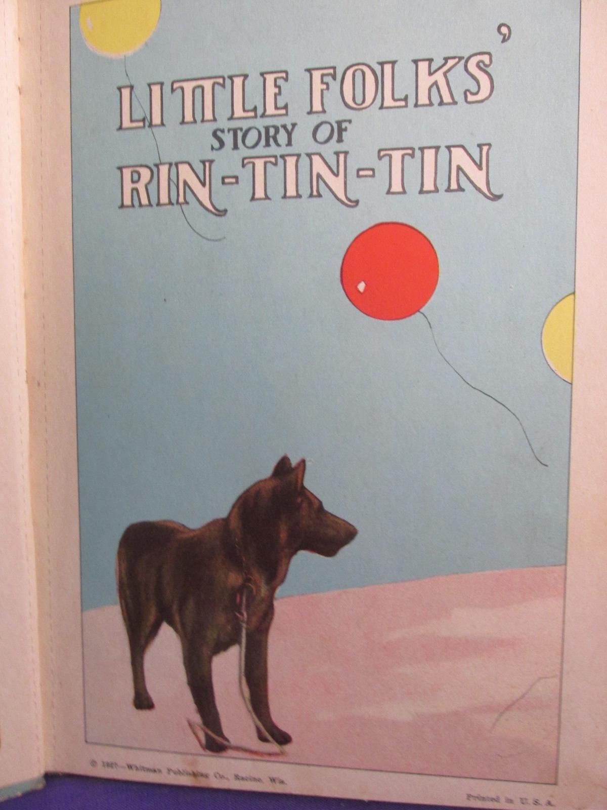 1927 Children's  Book – “Little Folks' Story of Rin-Tin-Tin”, 1929 Movie ad & Whitman