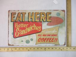 Metal Eat Here Better Sandwiches Specials All You Can Drink Coffee Sign, 12 oz