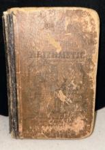 1857 Copy of Practical Arithmetic By Joseph Ray M.D. Professor in Woodward College