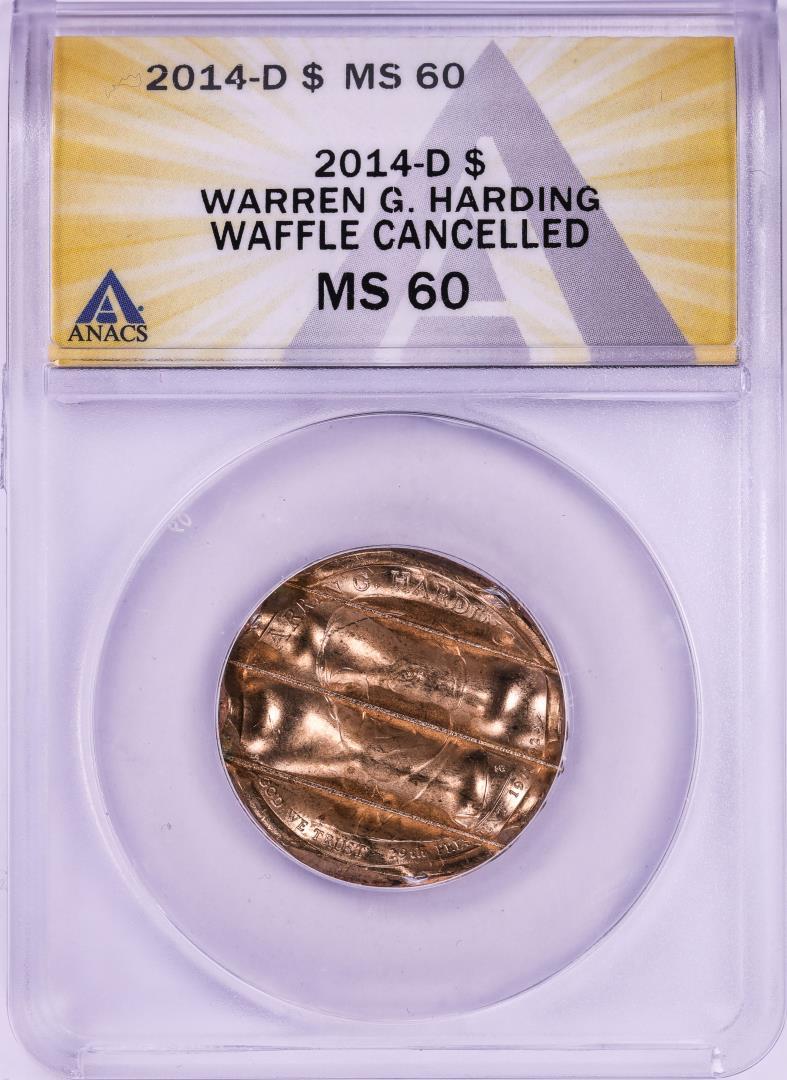 2014-D Warren G. Harding Presidential Dollar Waffle Cancelled Coin ANACS MS60