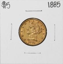 1885 $5 Liberty Head Half Eagle Gold Coin