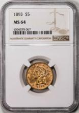 1893 $5 Liberty Head Half Eagle Gold Coin NGC MS64