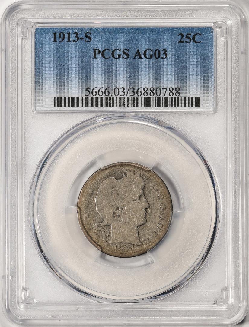 1913-S Barber Quarter Coin PCGS AG03