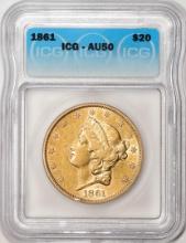 1861 $20 Liberty Head Double Eagle Gold Coin ICG AU50