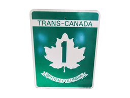 ADDENDUM ITEM - SELDOM SEEN TRANS CANADA HIGHWAY #1 BRITISH COLUMBIA METAL HIGHWAY ROAD SIGN. SIZE 1