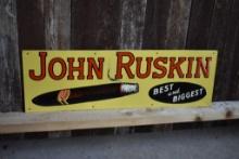 JOHN RUSKIN CIGARS TIN SIGN, EMBOSSED, 30" x 10"