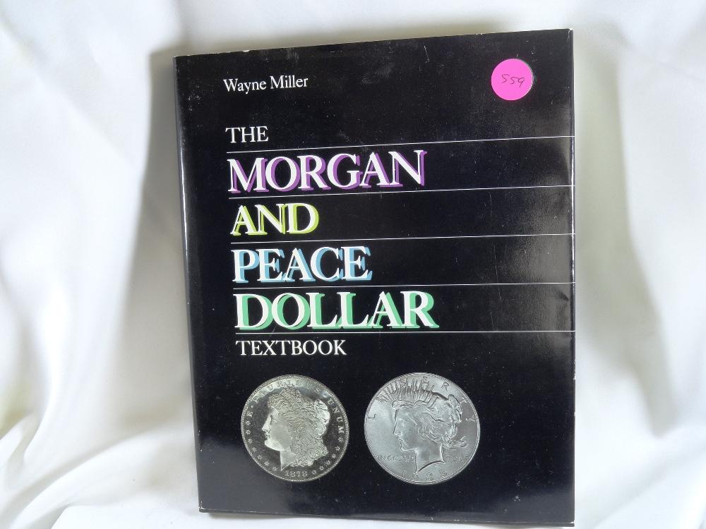 1983 The Morgan and Peace Dollar Textbook by Wayne Miller