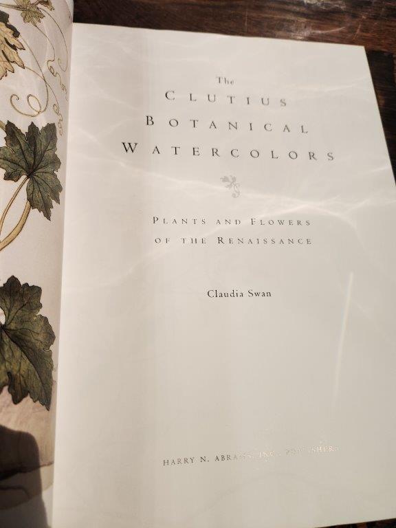 "Clutius Botanical Watercolors" of the Renaissance