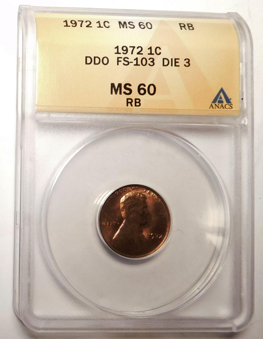 1972 DDO DIE 3 LINCOLN CENT ANACS MS-60 RED BROWN