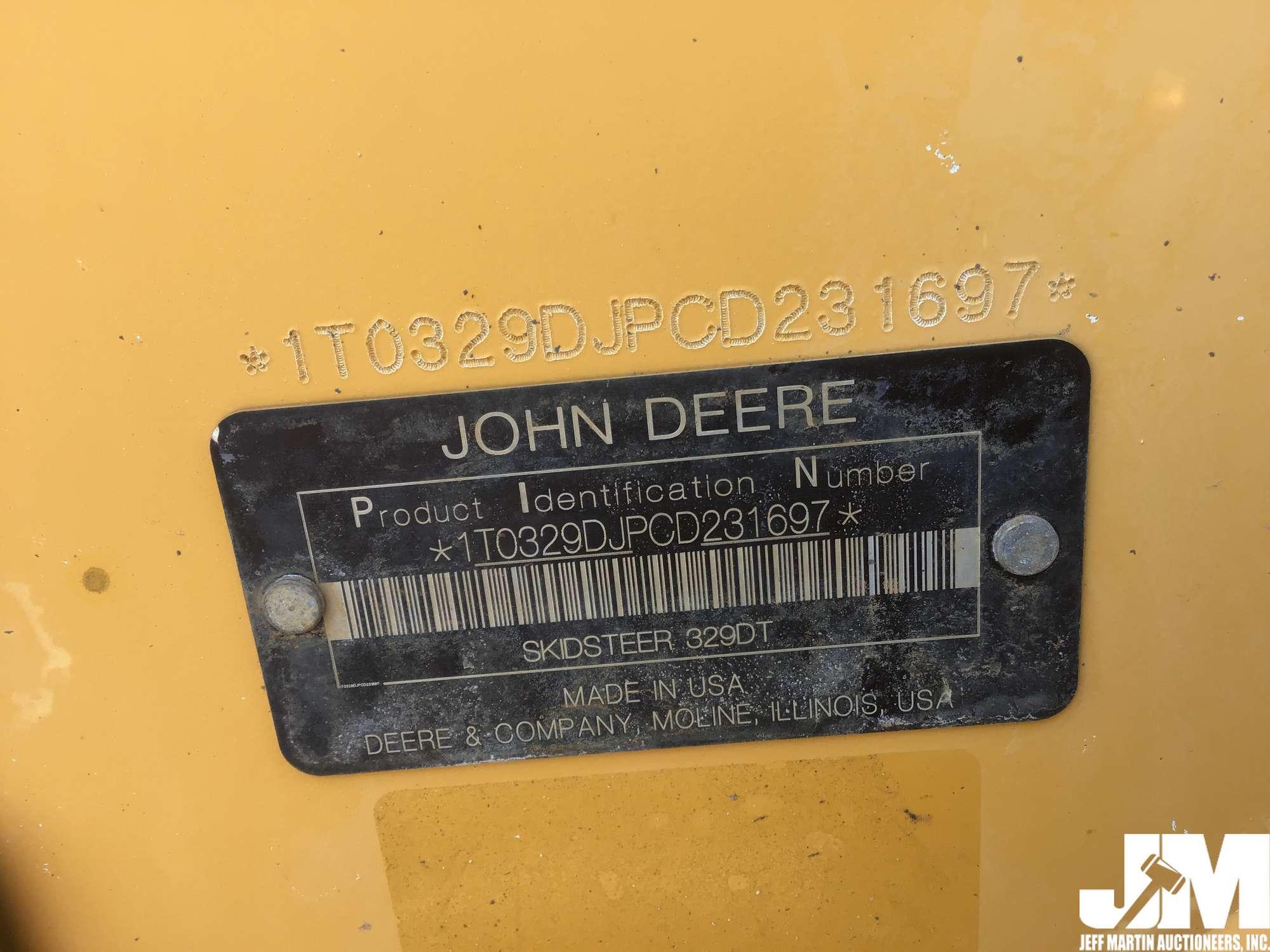 2012 DEERE 329D SN: 1T0329DJPCD231697