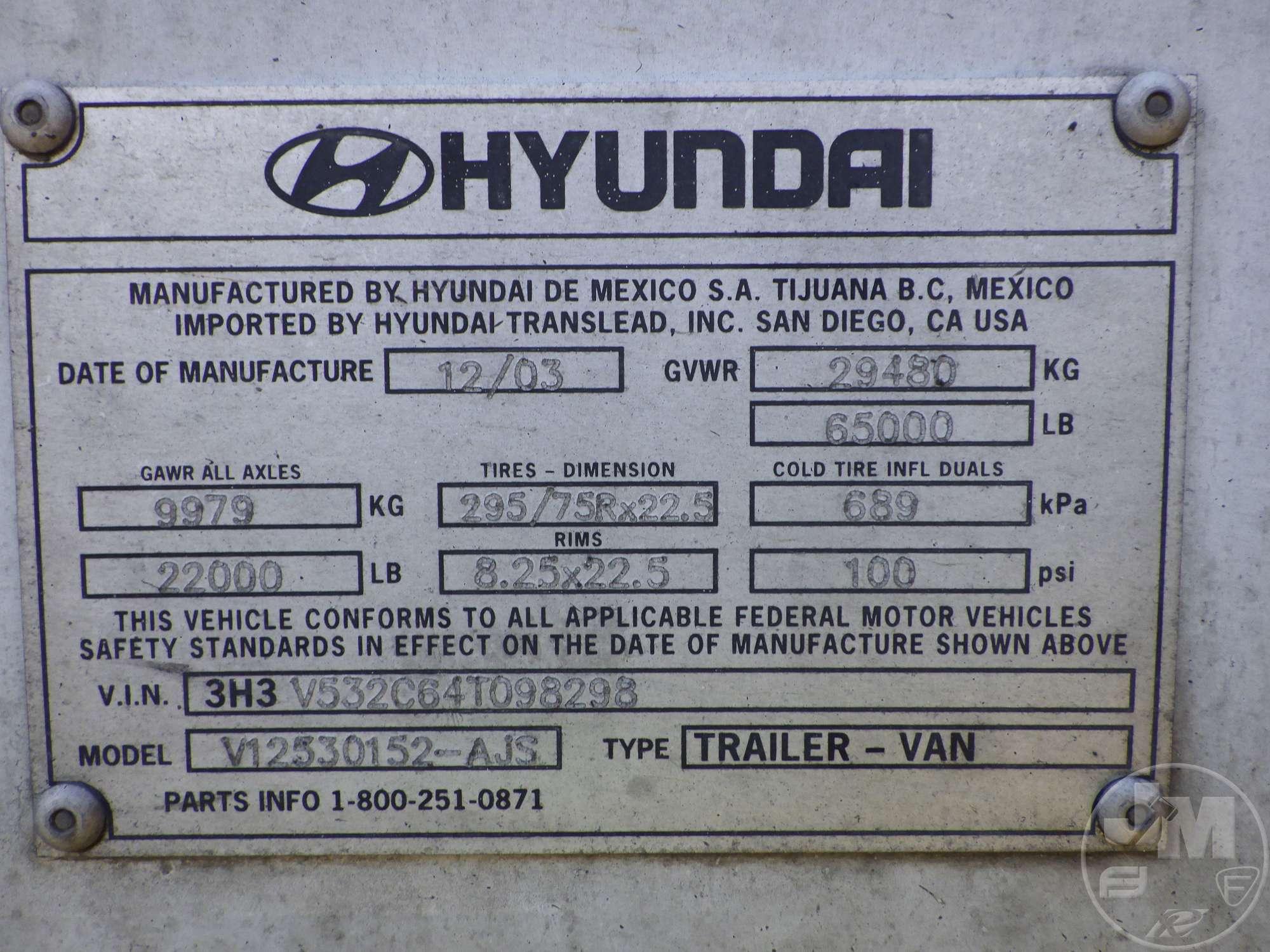 2004 HYUNDAI TRANSLEAD TRAILERS V12530152-AJS 53'X102" VAN TRAILER VIN: 3H3V532C64T098298