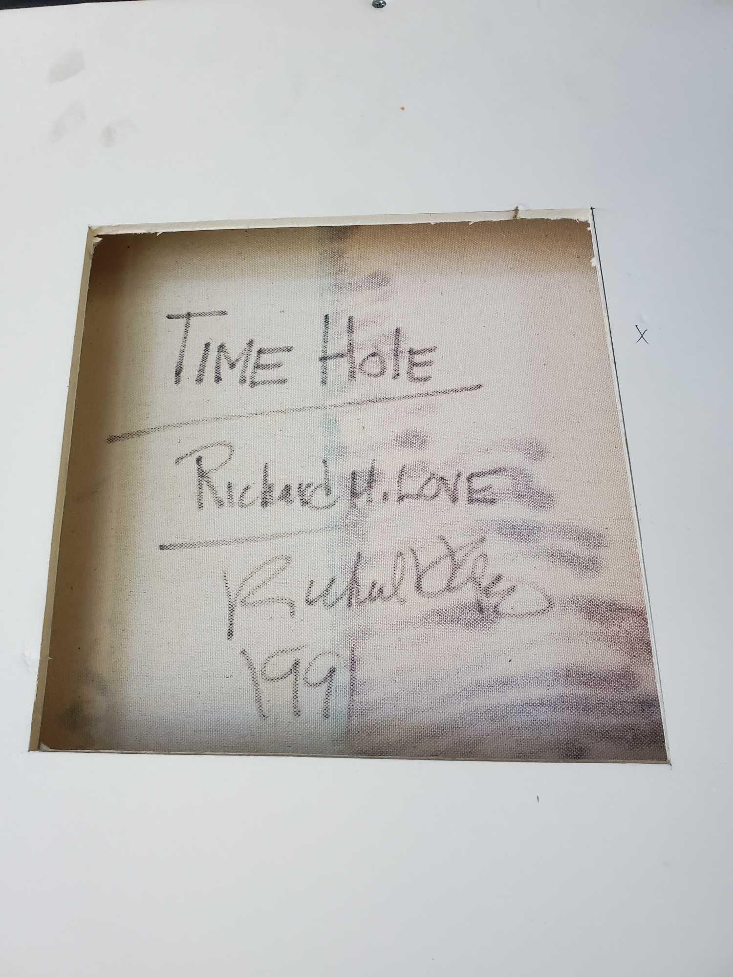 TIME HOLE, 1991 Very large Canvas Art, signed Richard H. Love