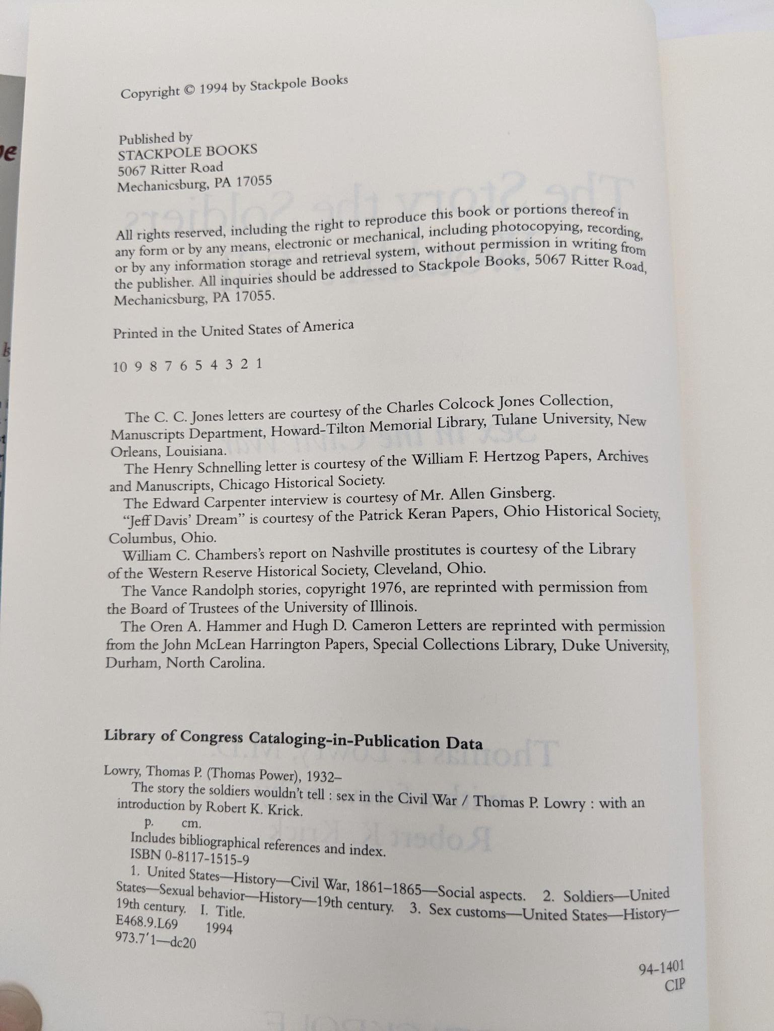 "The Story the Soldiers Wouldn't Tell...Sex in the Civil War", Thomas P. Lowry, M.D., 1994