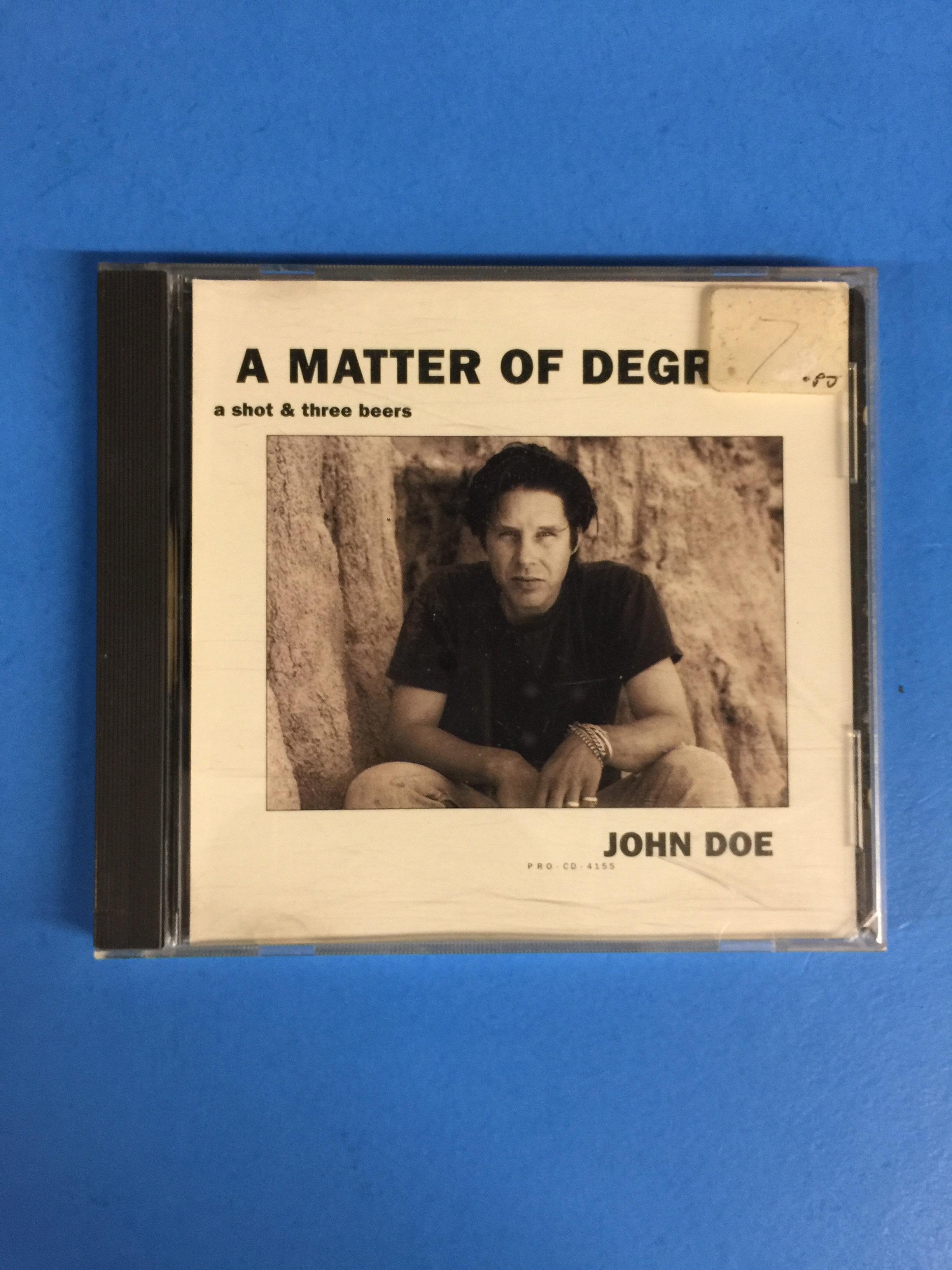 John Doe - A Matter of Degrees, A Shot & Three Beers CD