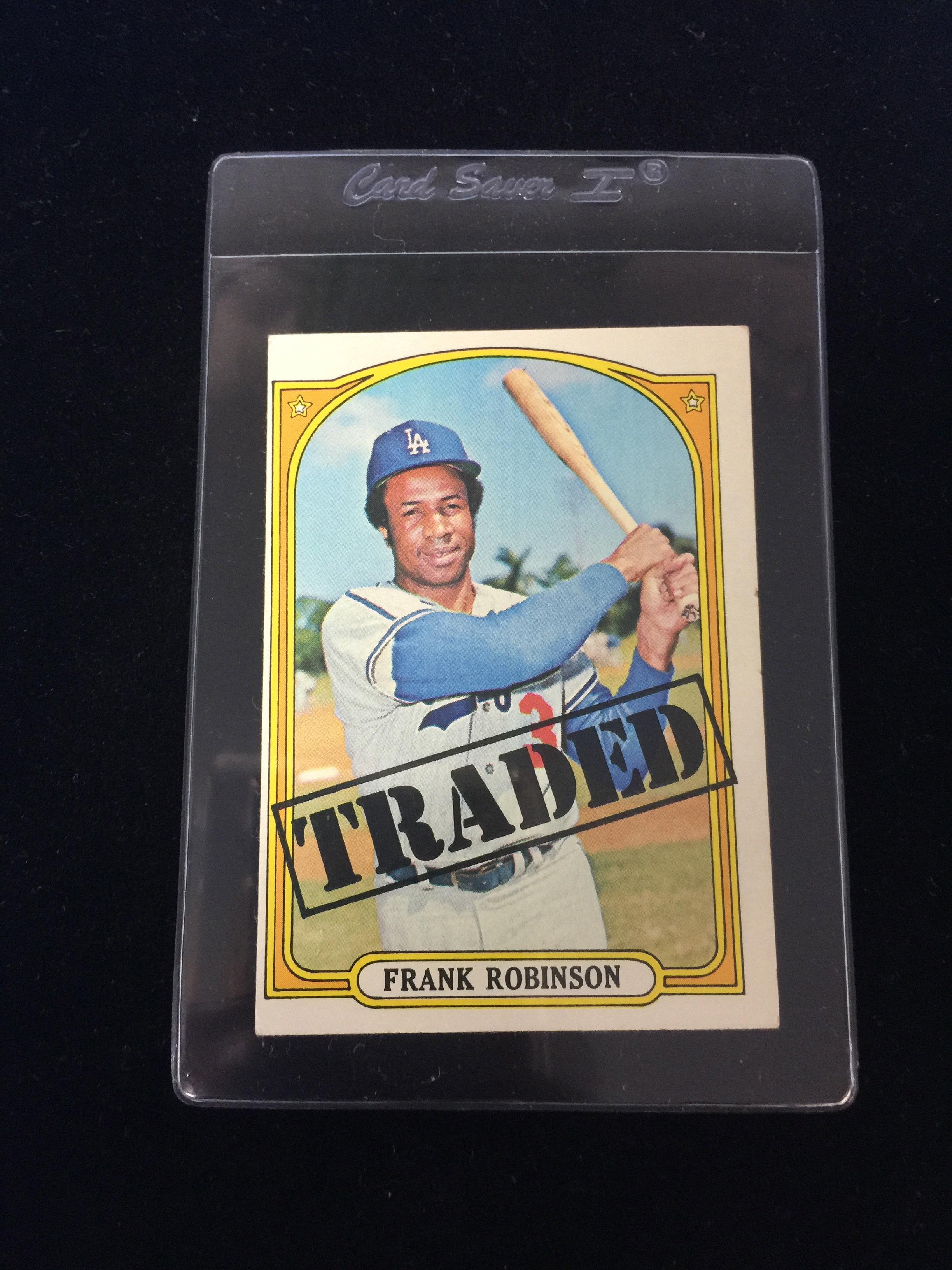 1972 Topps #754 Frank Robinson Dodgers TRADED High Number Baseball Card - RARE
