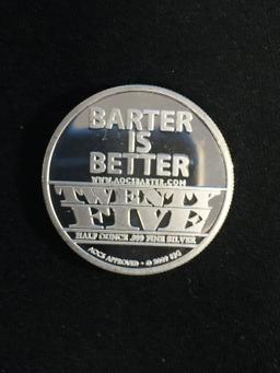 2009 Barter is Better 1/2 Ounce .999 Fine Silver Fractional Bullion Round
