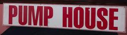 Pump House Sign