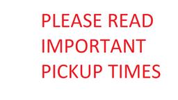 !!!pickup Notice!!!!   Please Read