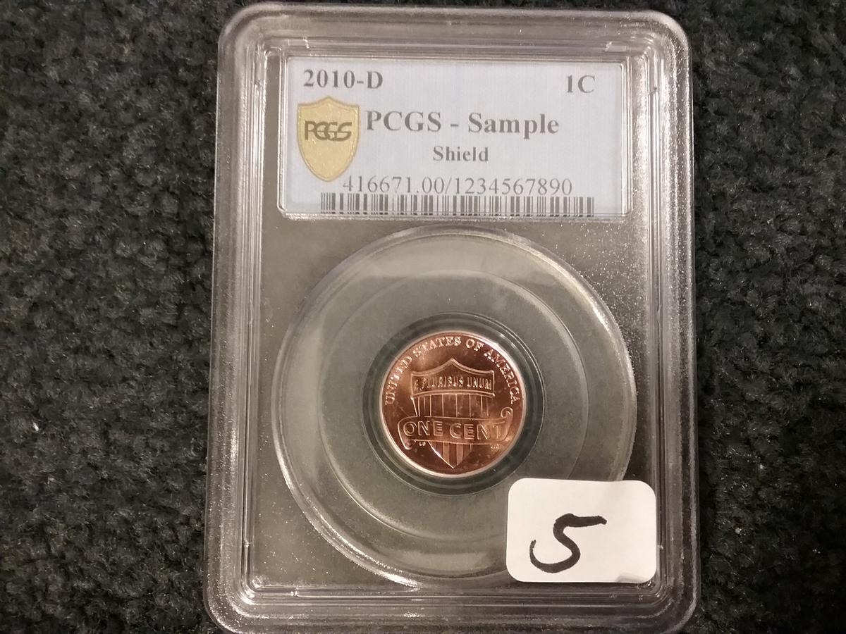 PCGS Hard to find Sample Slab with 2010-D Shield Cent