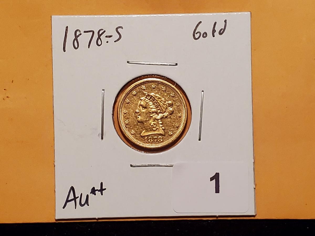 GOLD! 1878-S gold Liberty Head $2.5 quarter eagle in About Uncirculated ++